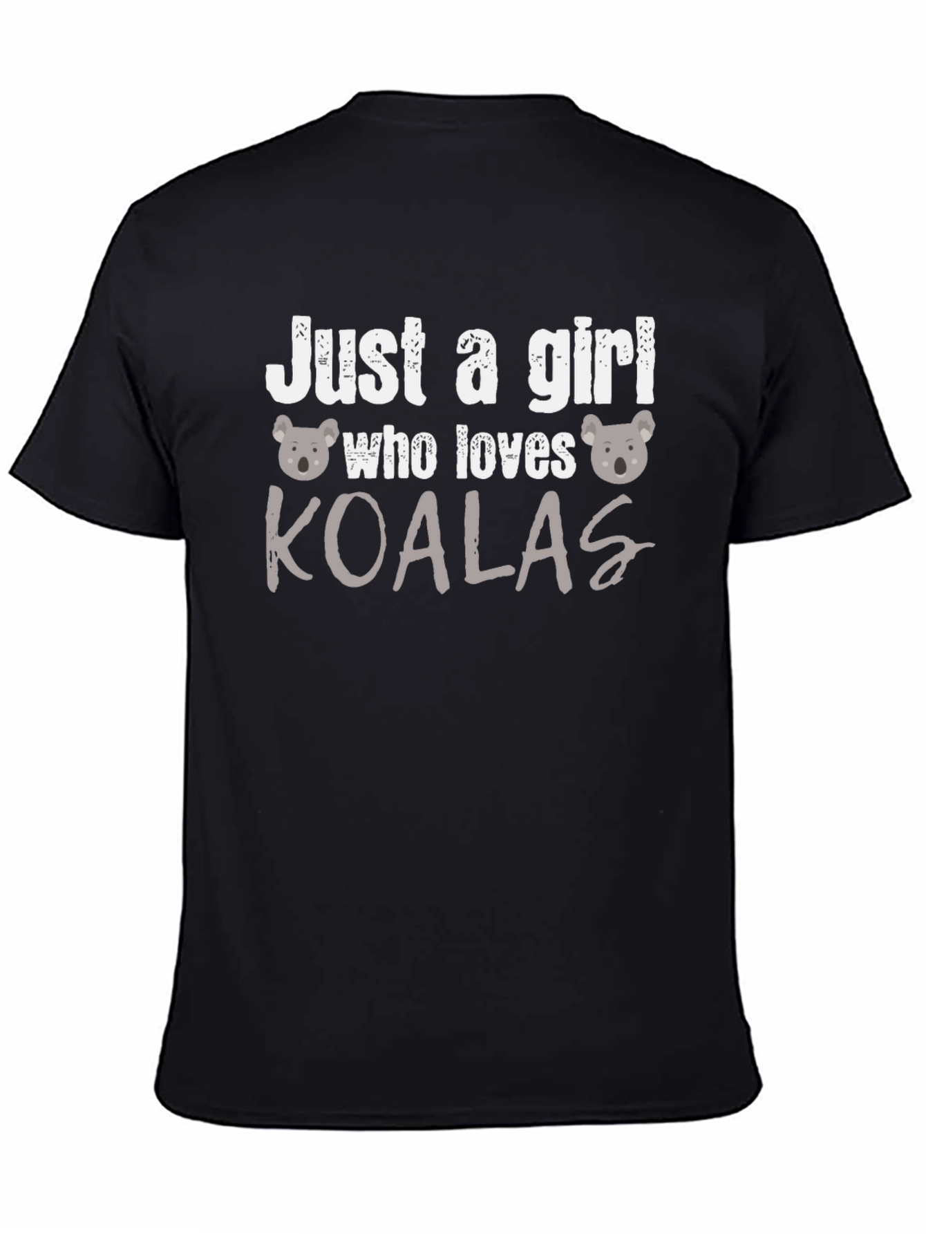 Just A Girl Who Loves Koalas T-Shirt