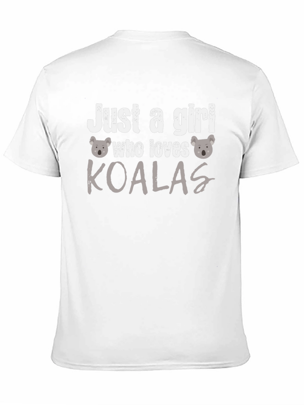 Just A Girl Who Loves Koalas T-Shirt