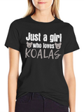 Just A Girl Who Loves Koalas T-Shirt