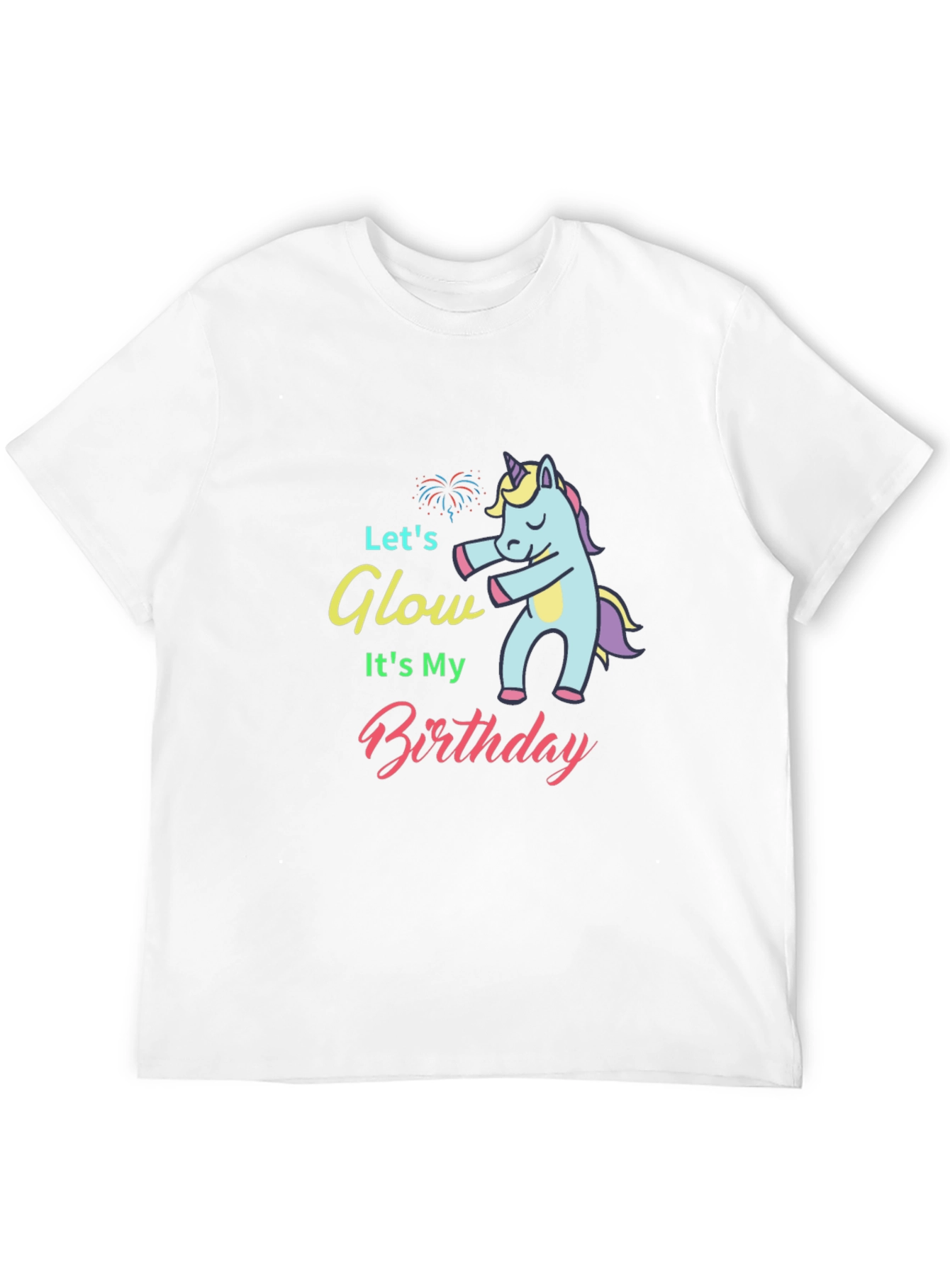 Lets Glow Its My Birthday Unicorn T-Shirt
