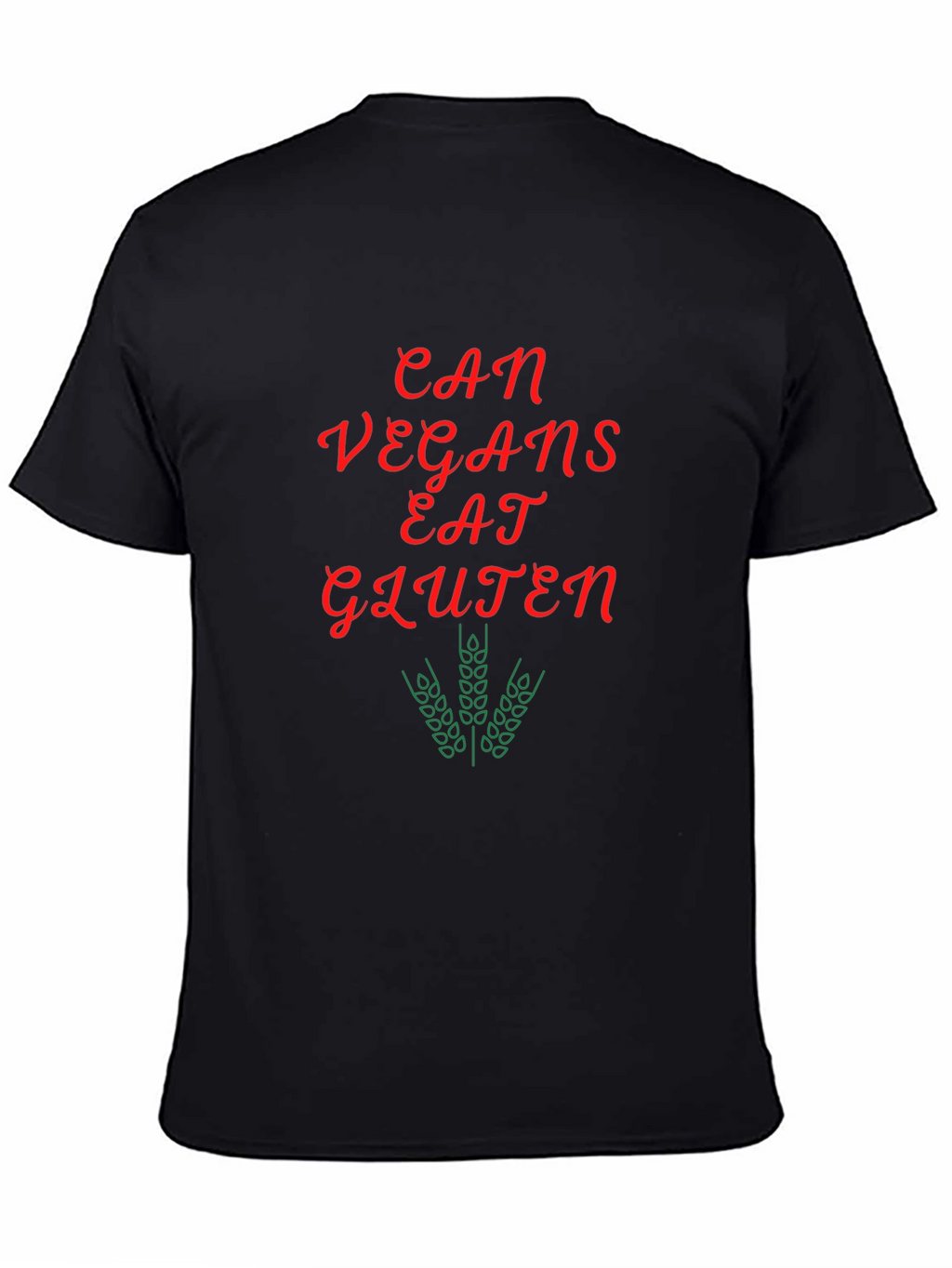 Can Vegans Eat Gluten T-Shirt
