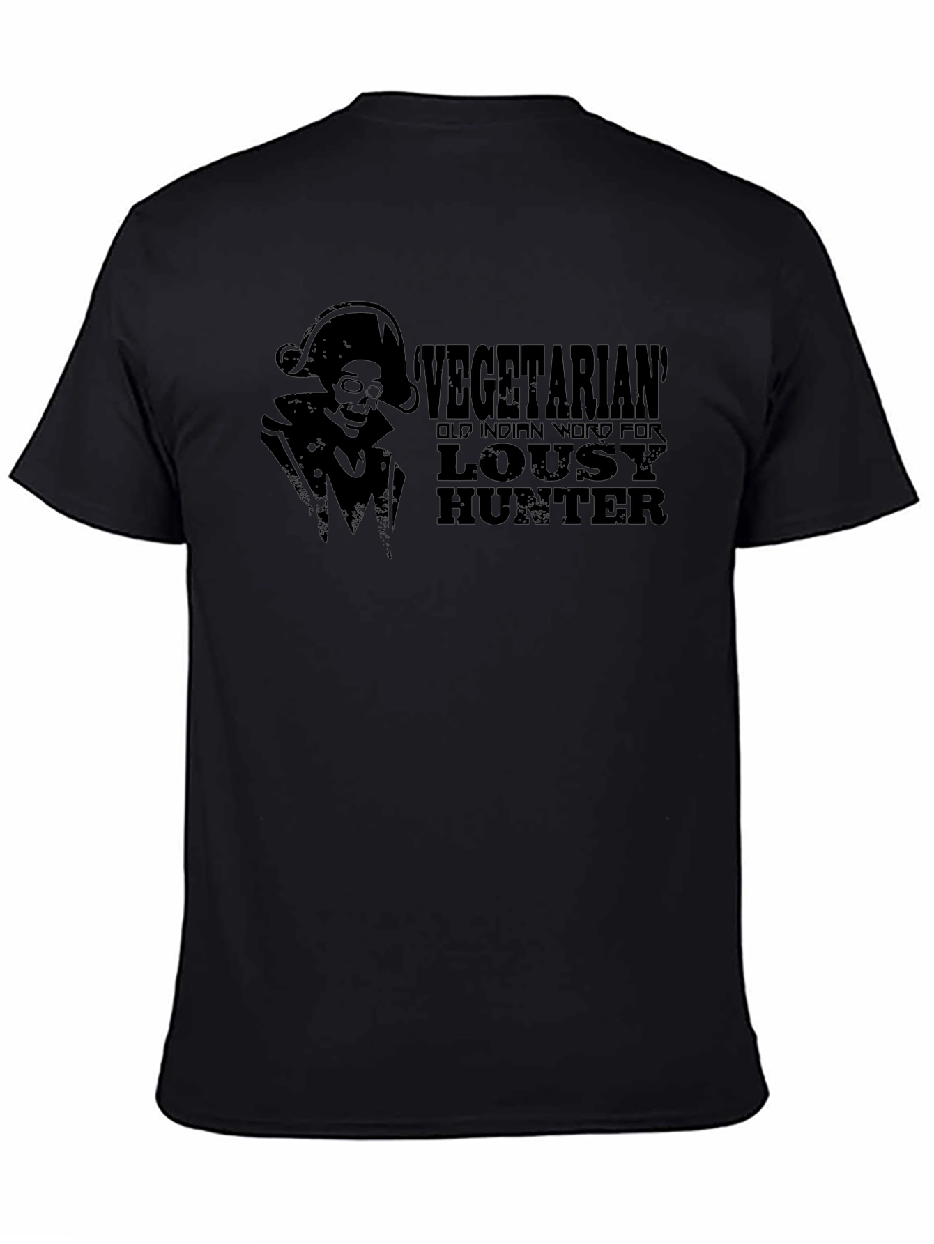 Vegetarian Lousy Hunter Funny T-Shirt