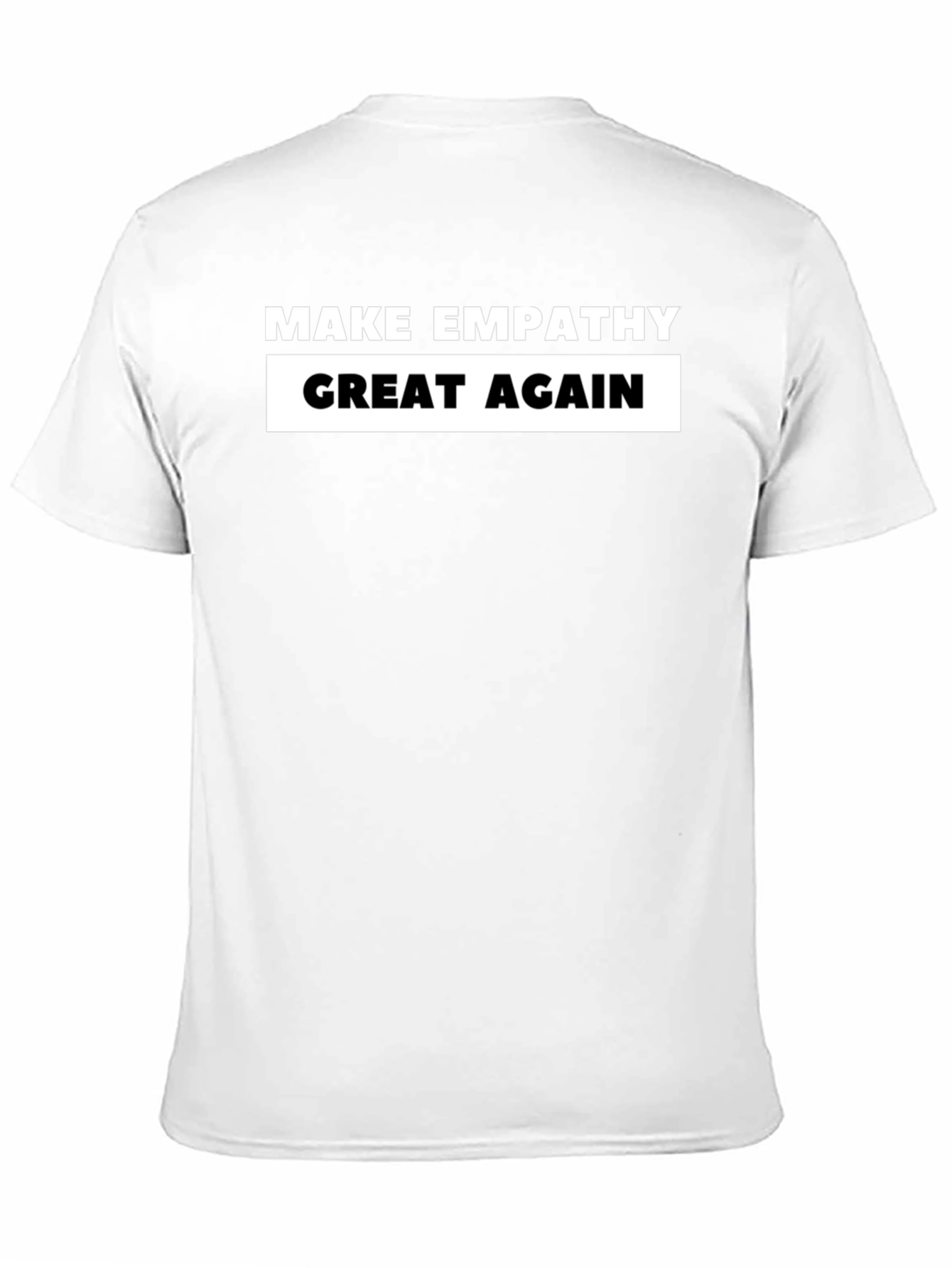 Make Empathy Great Again T-Shirt - Black