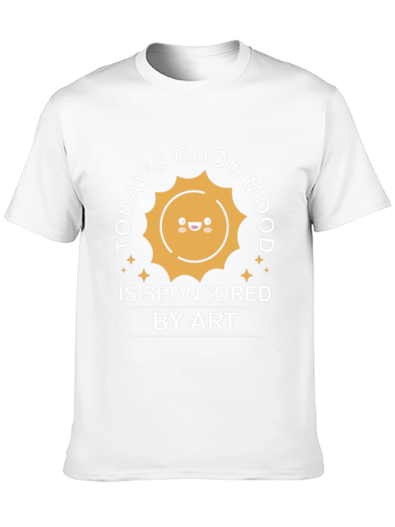 Todays Good Mood Sponsored By Art T-Shirt