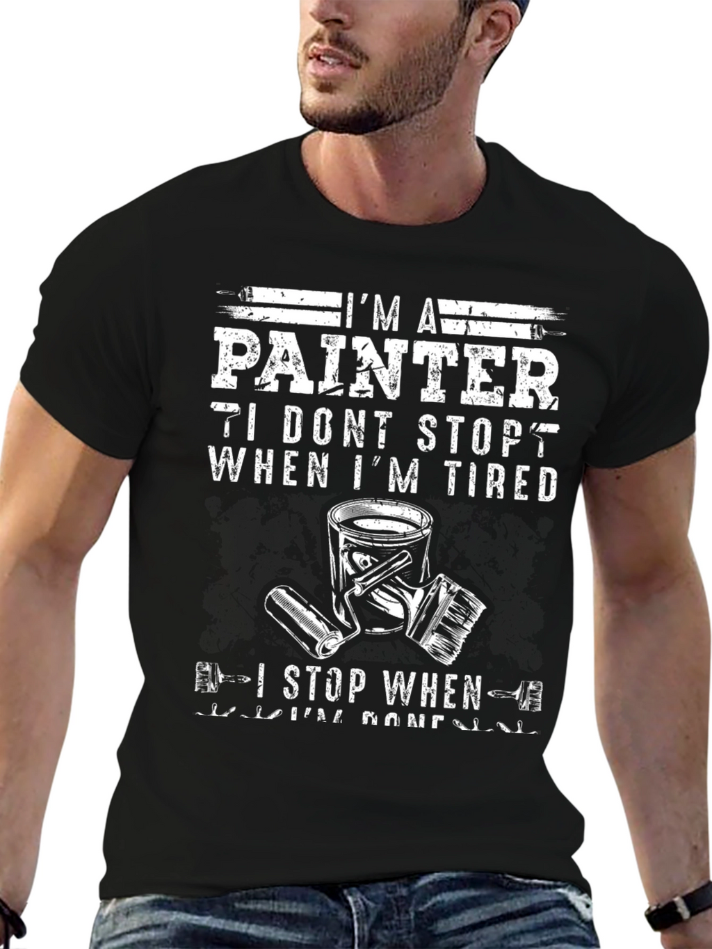 Painter T-Shirt: I Stop When Im Done Graphic Tee