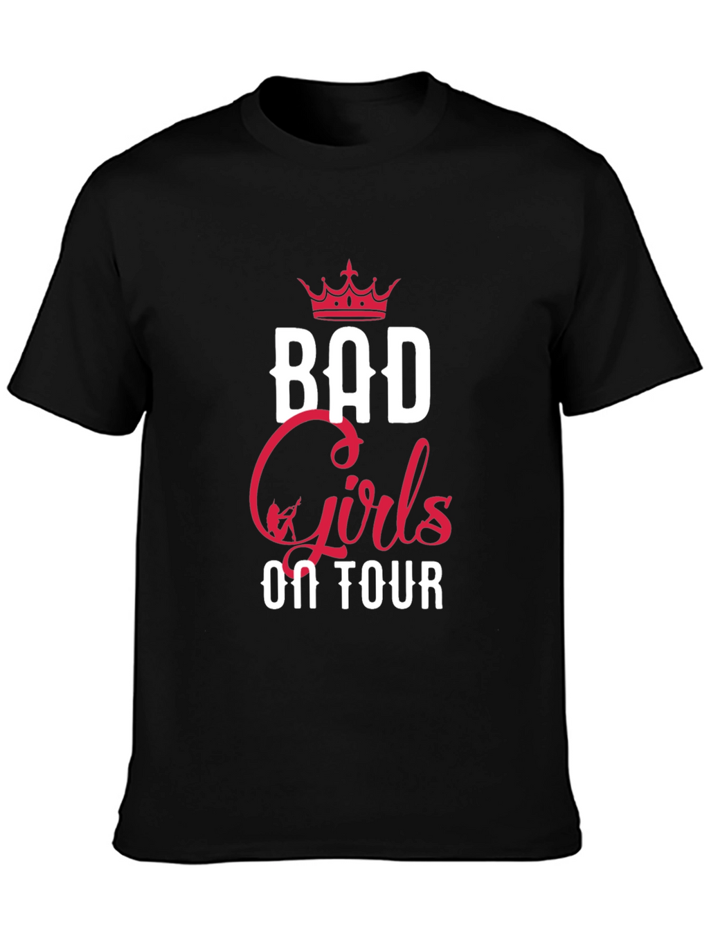 Bad Girls On Tour Graphic T-Shirt