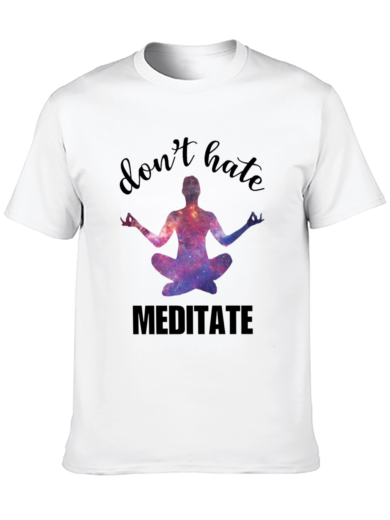 Dont Hate Meditate Black Graphic Tee