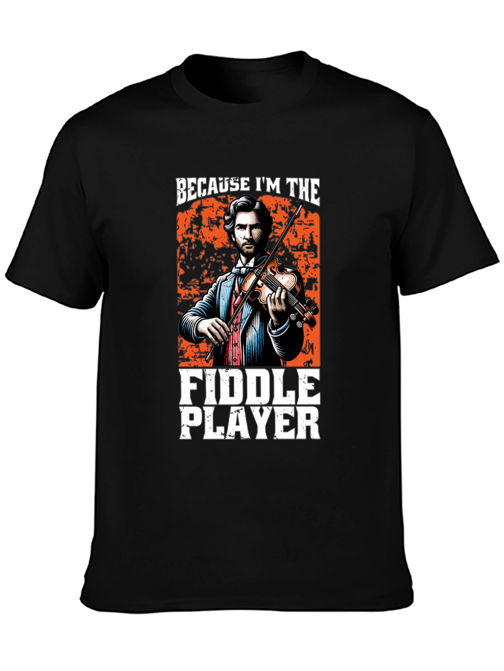 Fiddle Player T-Shirt: Musical Humor Graphic Tee