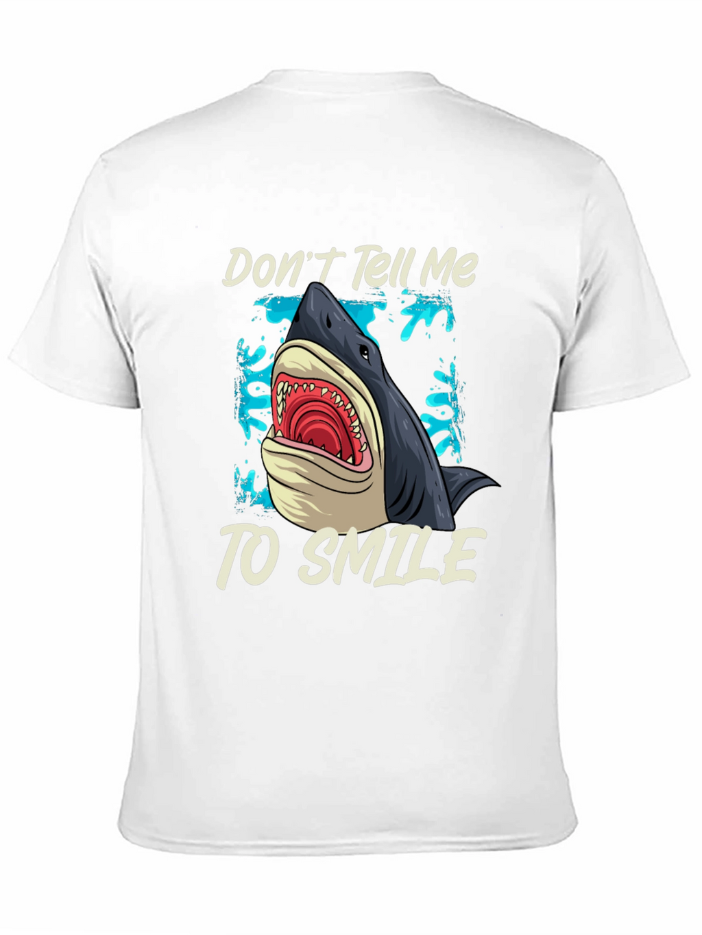 Shark Graphic T-Shirt - Dont Tell Me To Smile