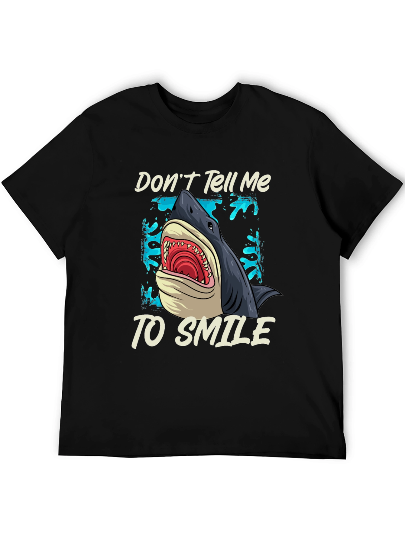 Shark Graphic T-Shirt - Dont Tell Me To Smile