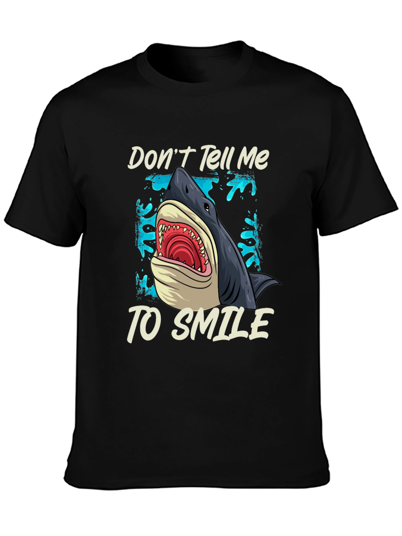 Shark Graphic T-Shirt - Dont Tell Me To Smile
