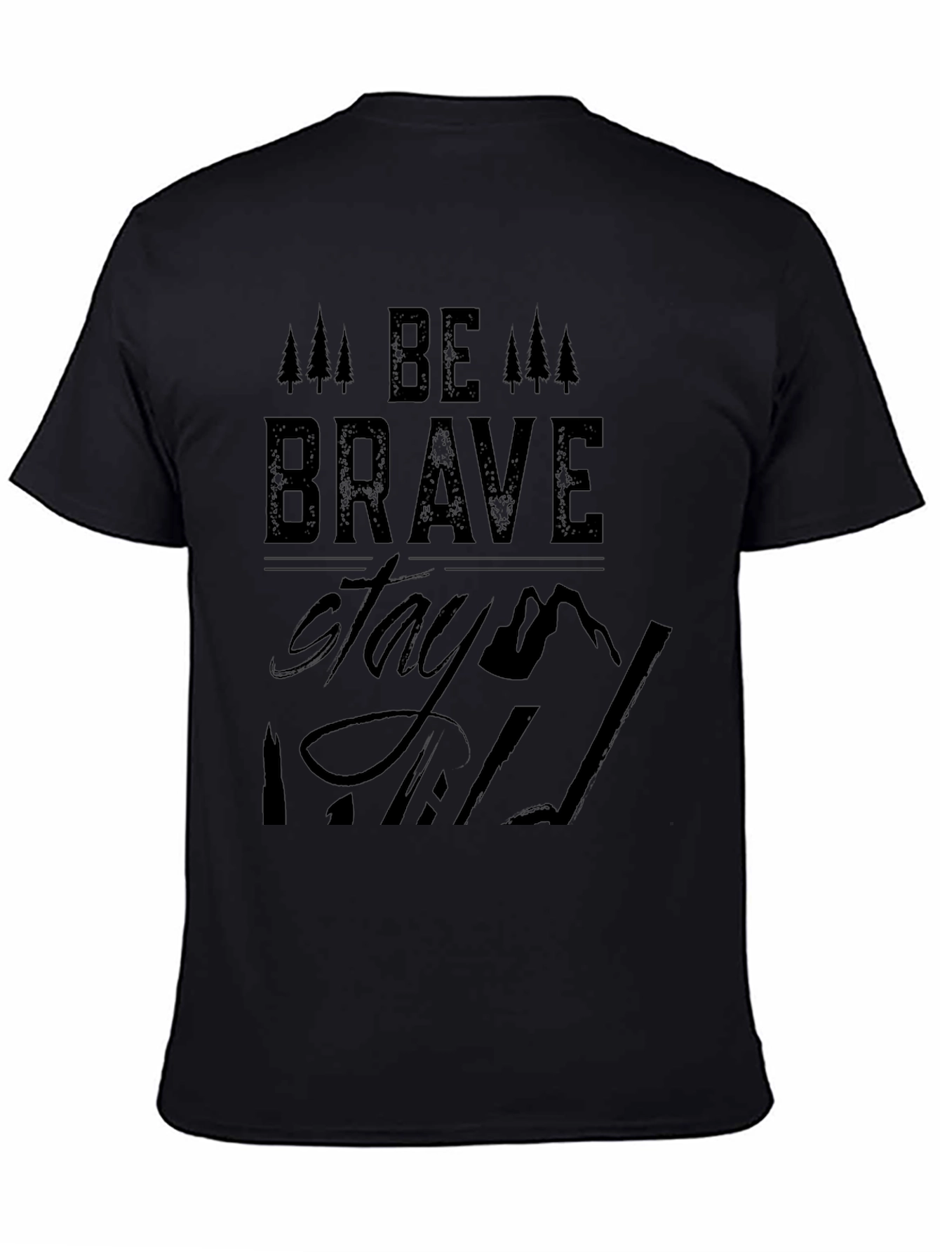 Be Brave Stay Wild Graphic Tee - Mens Black T-Shirt