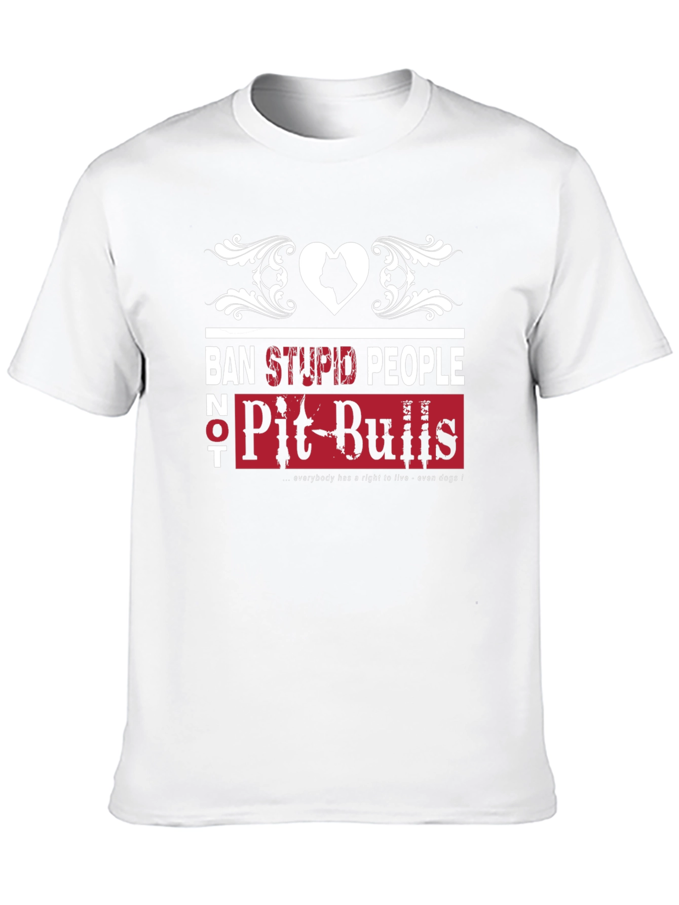Ban Stupid People Not Pit Bulls T-Shirt
