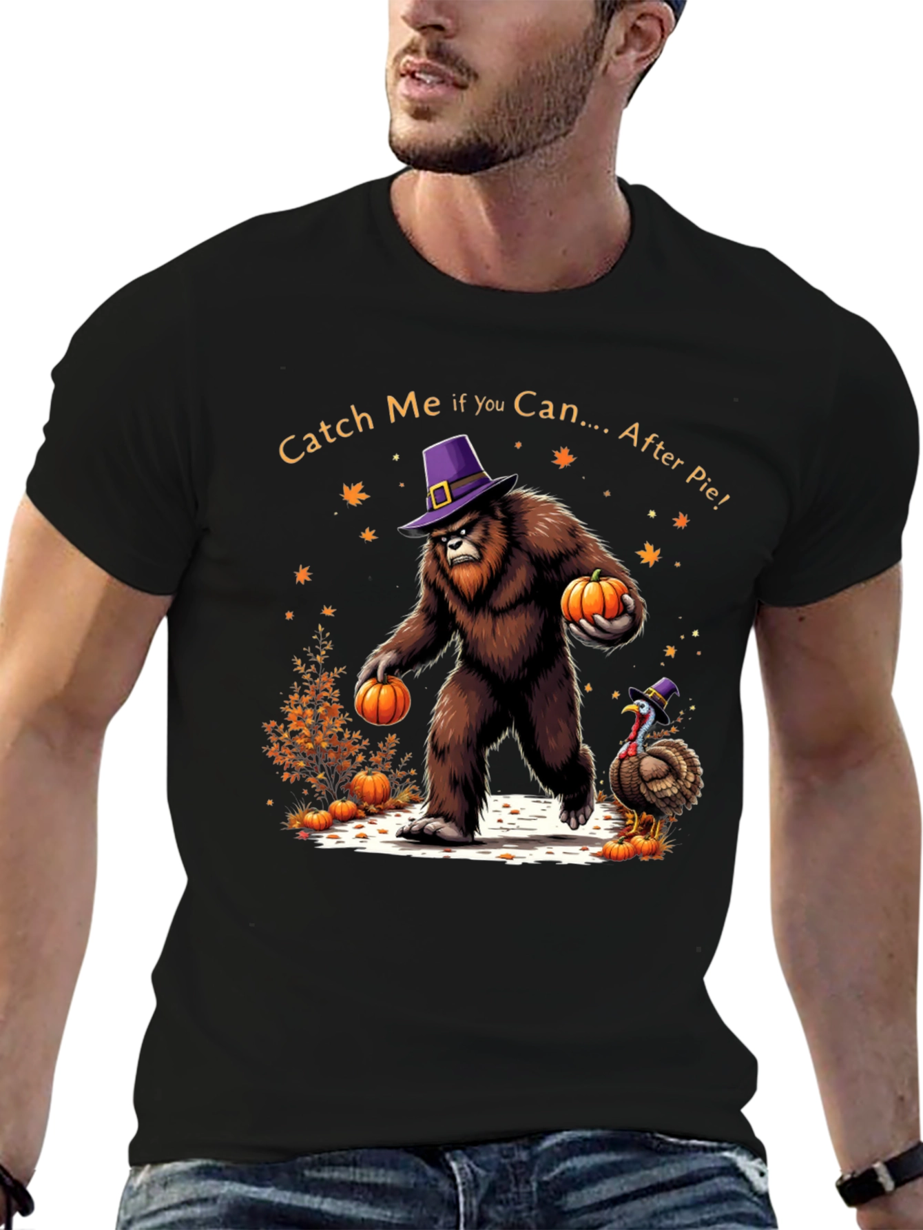 Catch Me After Pie Bigfoot Thanksgiving T-Shirt