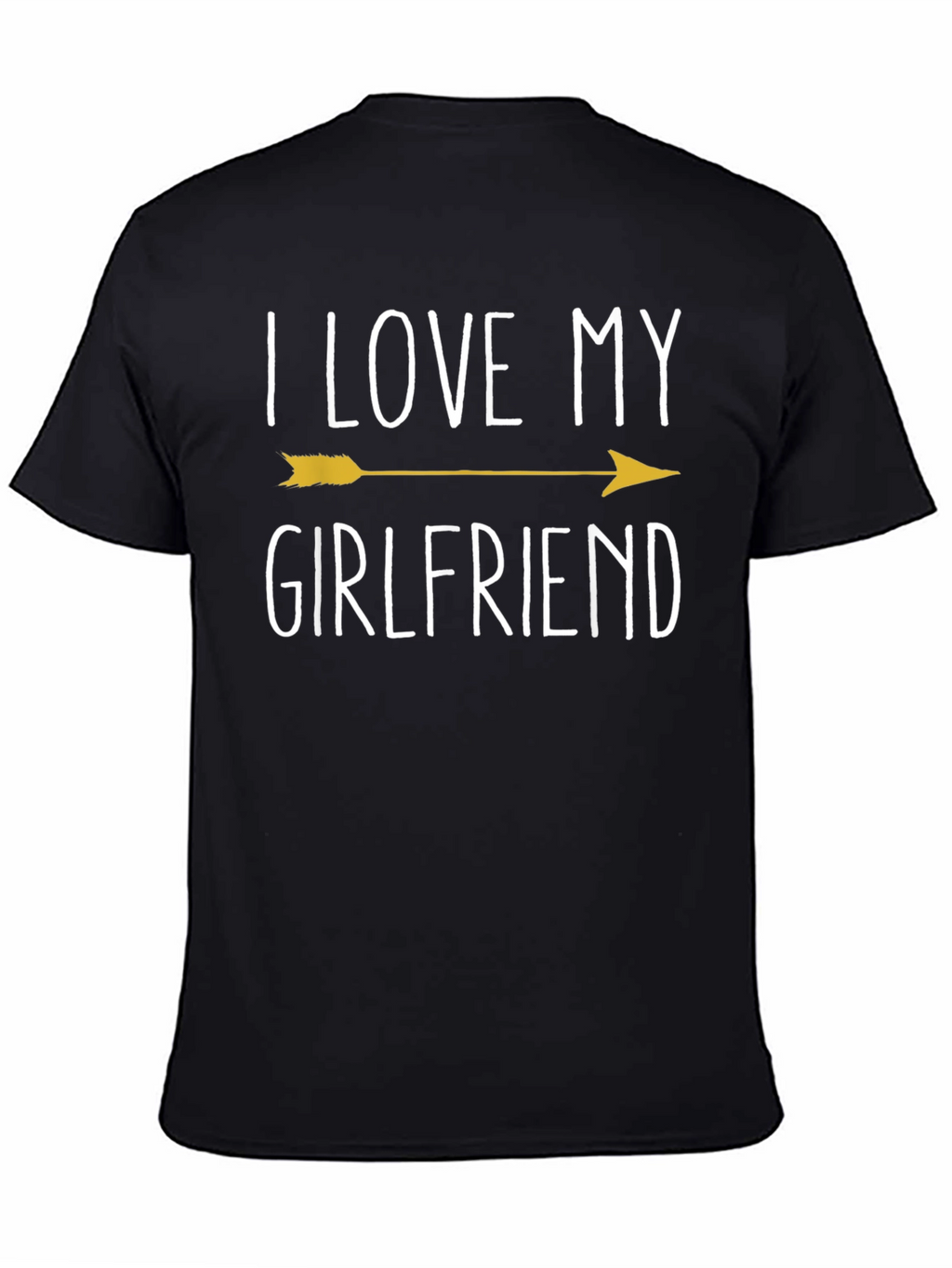 I Love My Girlfriend Arrow T-Shirt
