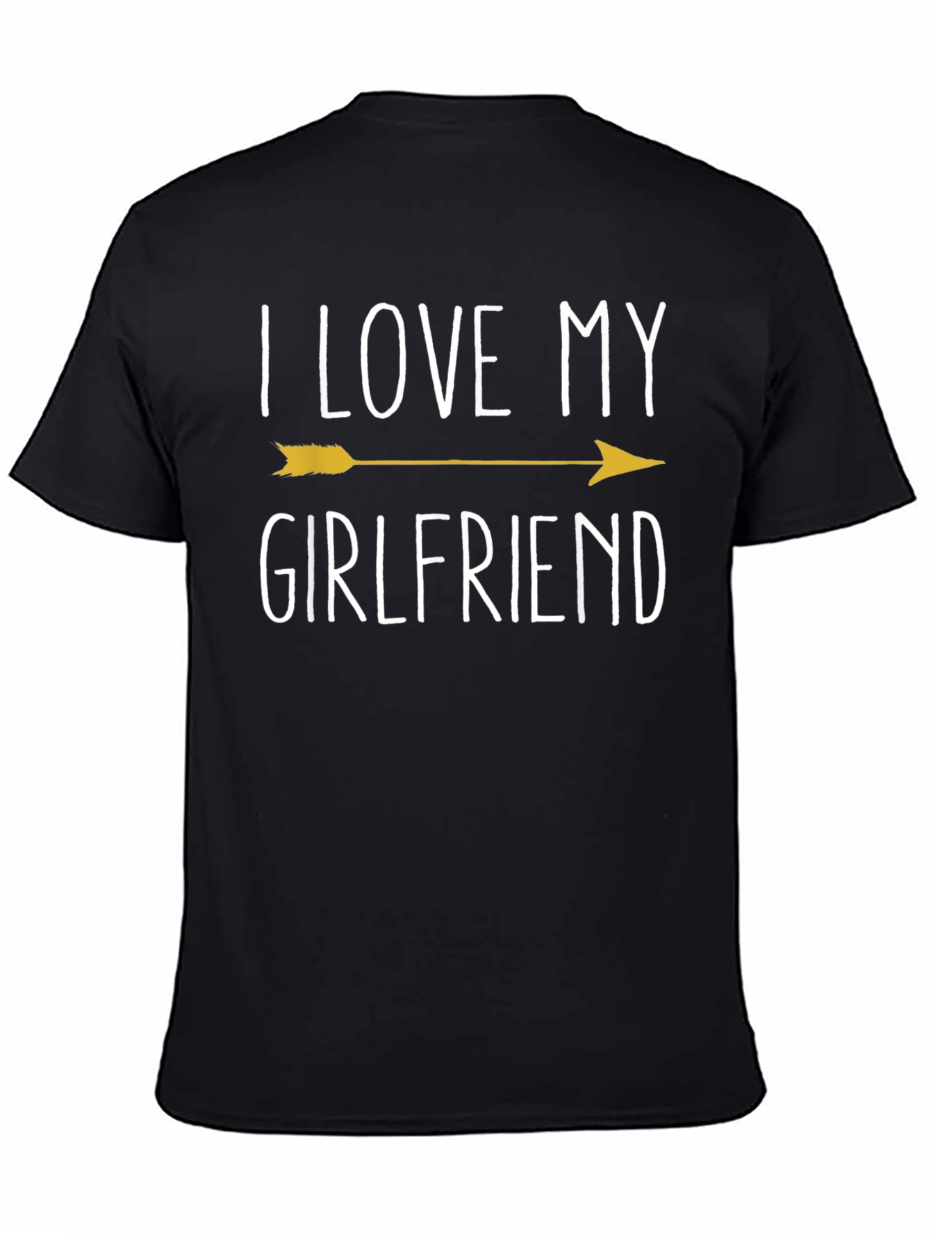 I Love My Girlfriend Arrow T-Shirt