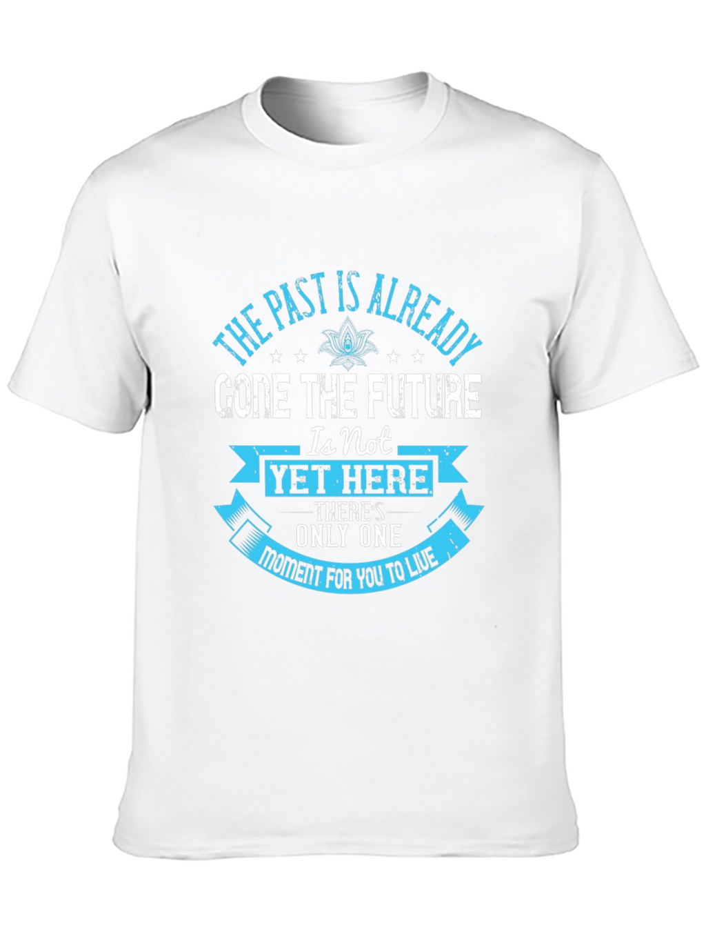 Inspirational Message T-Shirt