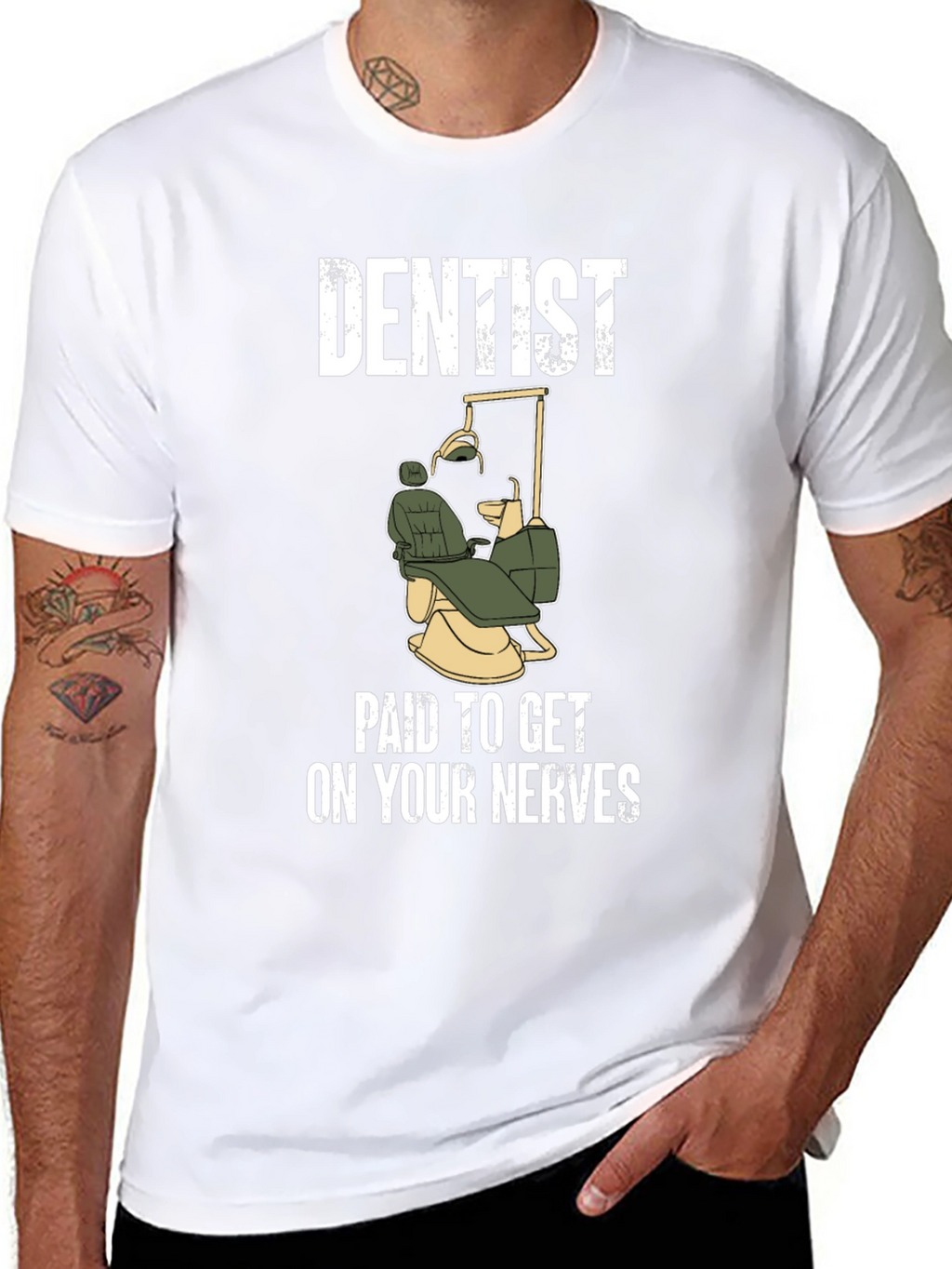 Dentist Paid To Get On Your Nerves T-Shirt