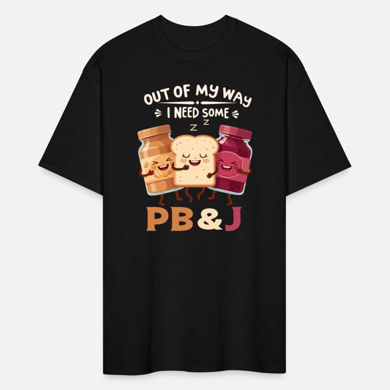 Out Of My Way I Need Some Peanut & Butter Jelly