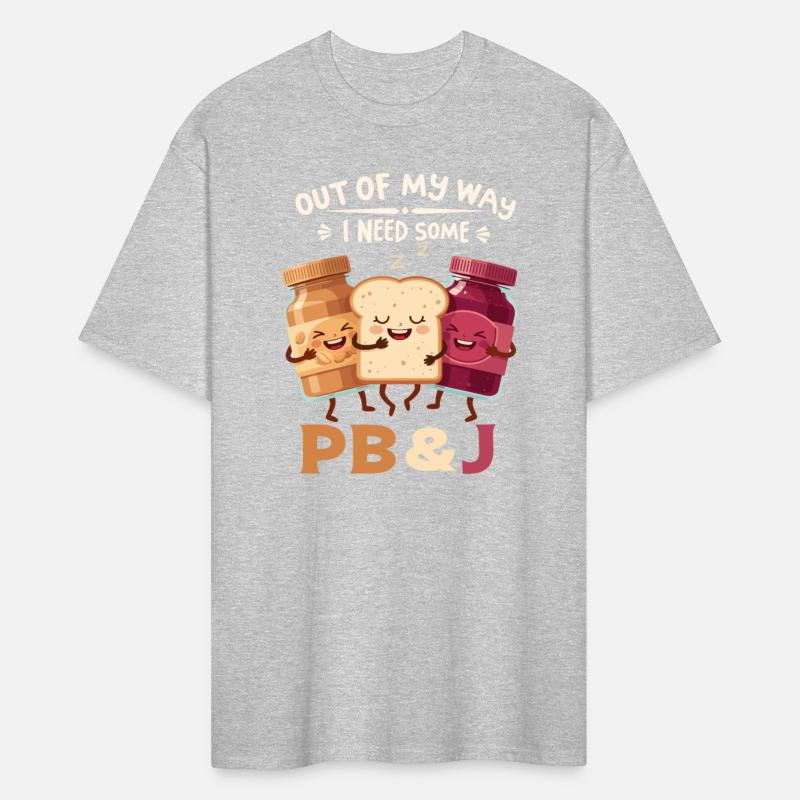 Out Of My Way I Need Some Peanut & Butter Jelly