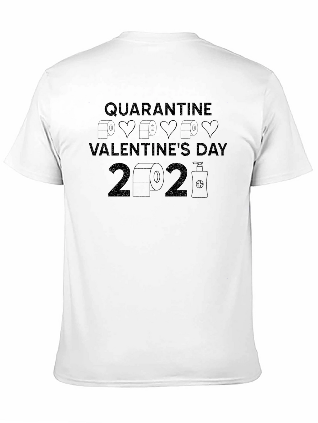 Quarantine Valentines Day 2021 T-Shirt