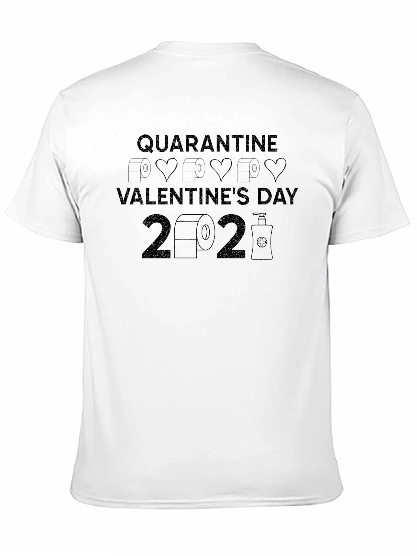 Quarantine Valentines Day 2021 T-Shirt