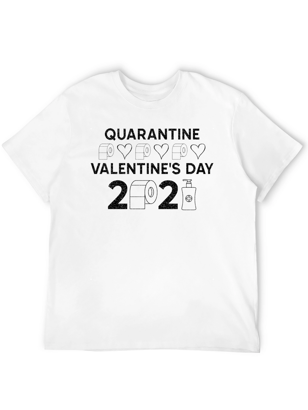 Quarantine Valentines Day 2021 T-Shirt
