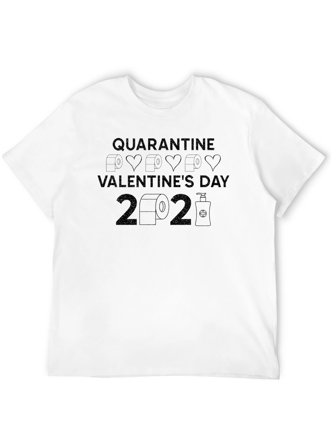 Quarantine Valentines Day 2021 T-Shirt