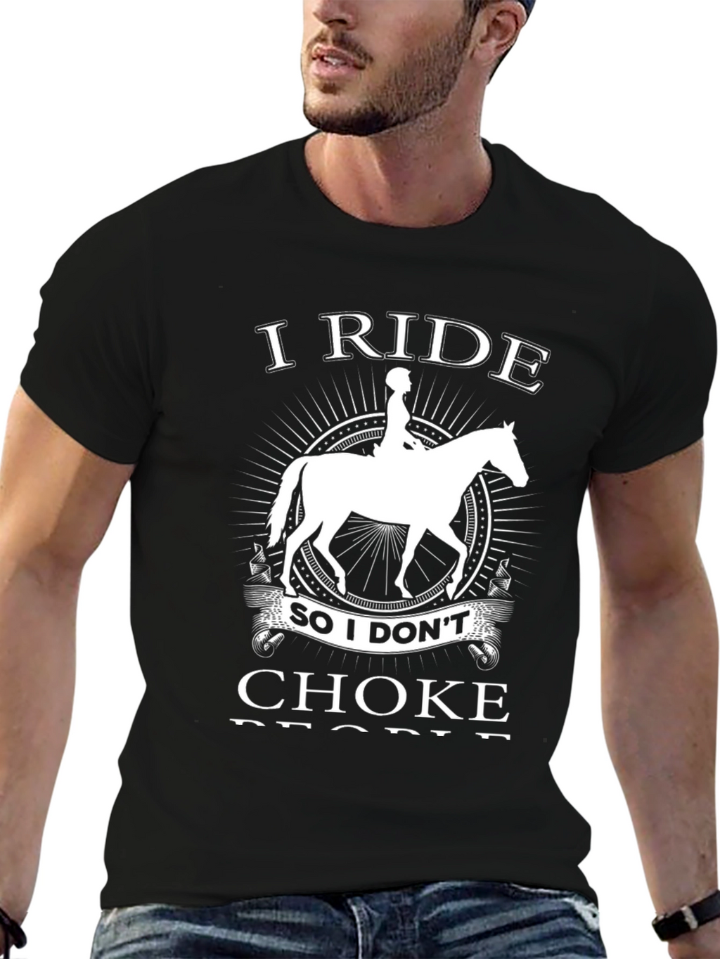 I Ride Horse T-Shirt - Funny Equestrian Gift