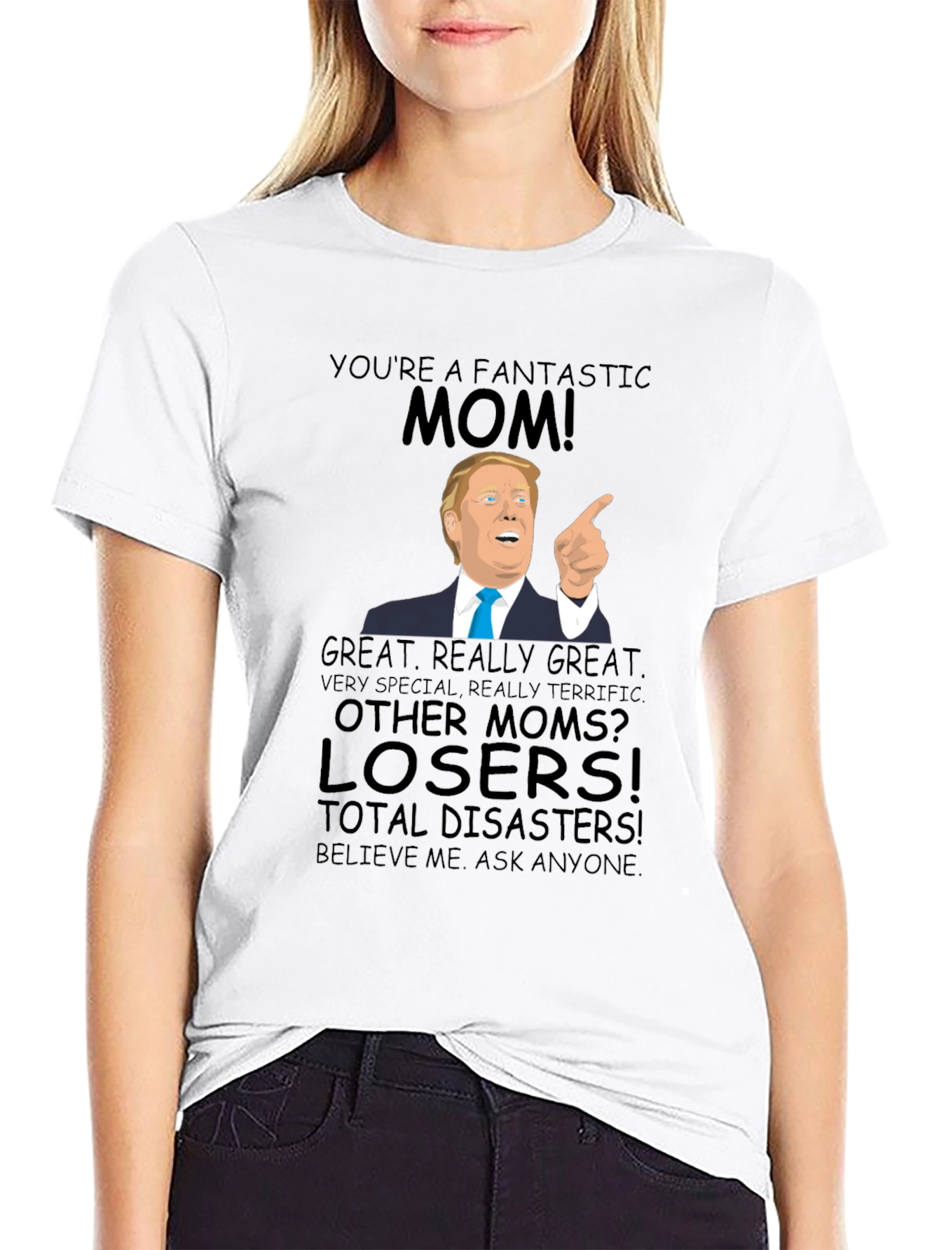 Fantastic Mom Trump T-Shirt - Great Gift!