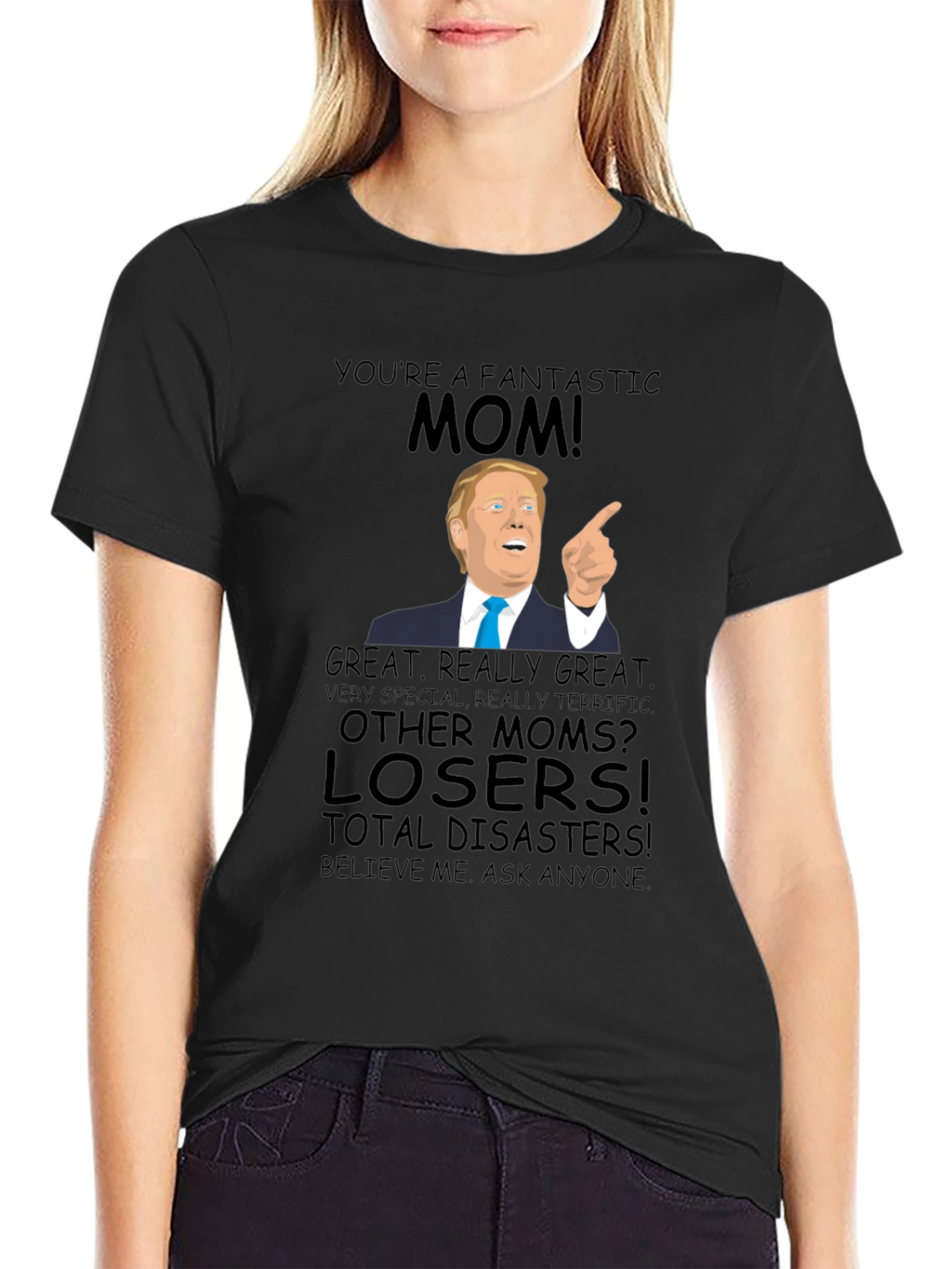 Fantastic Mom Trump T-Shirt - Great Gift!