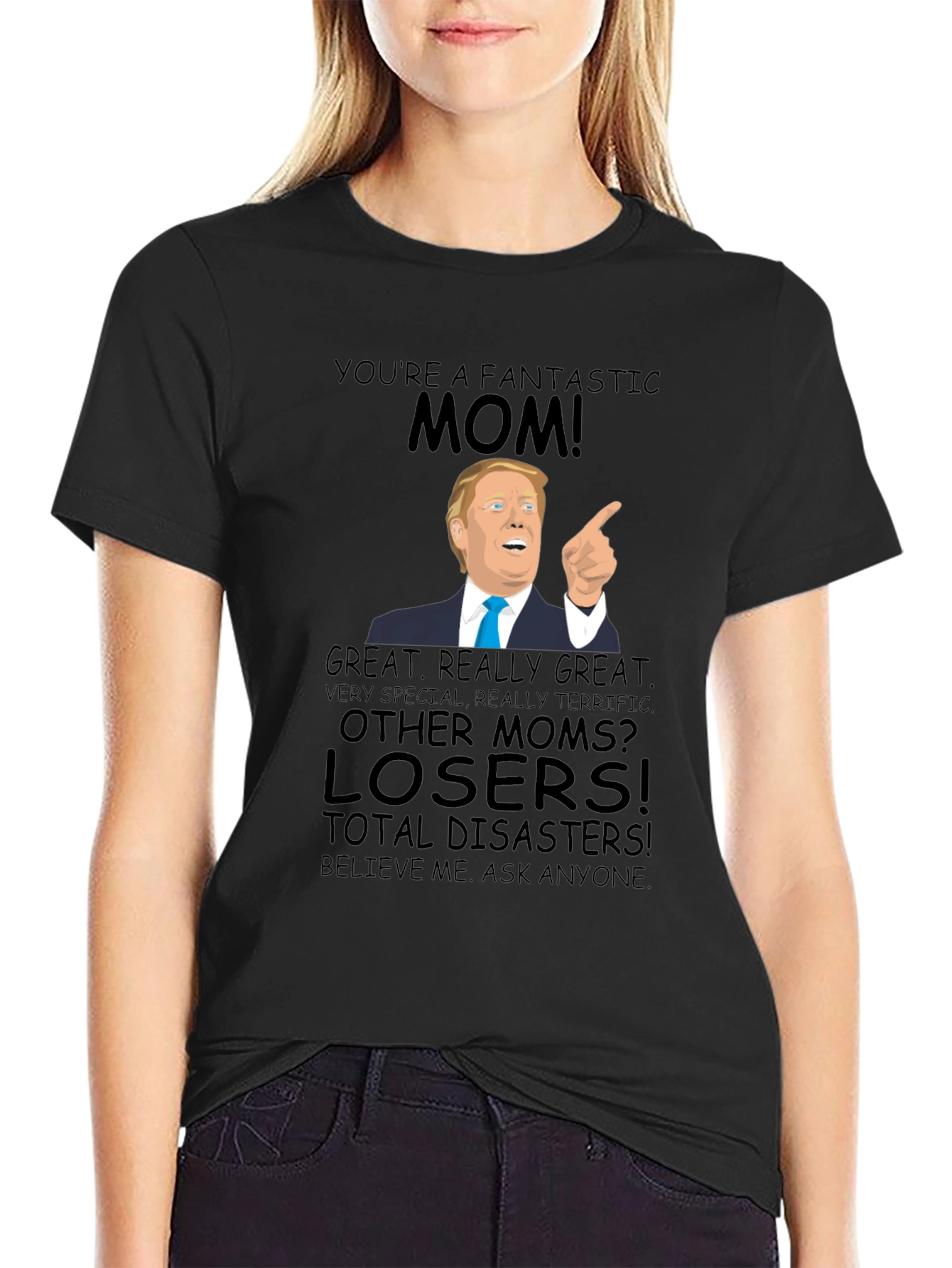 Fantastic Mom Trump T-Shirt - Great Gift!