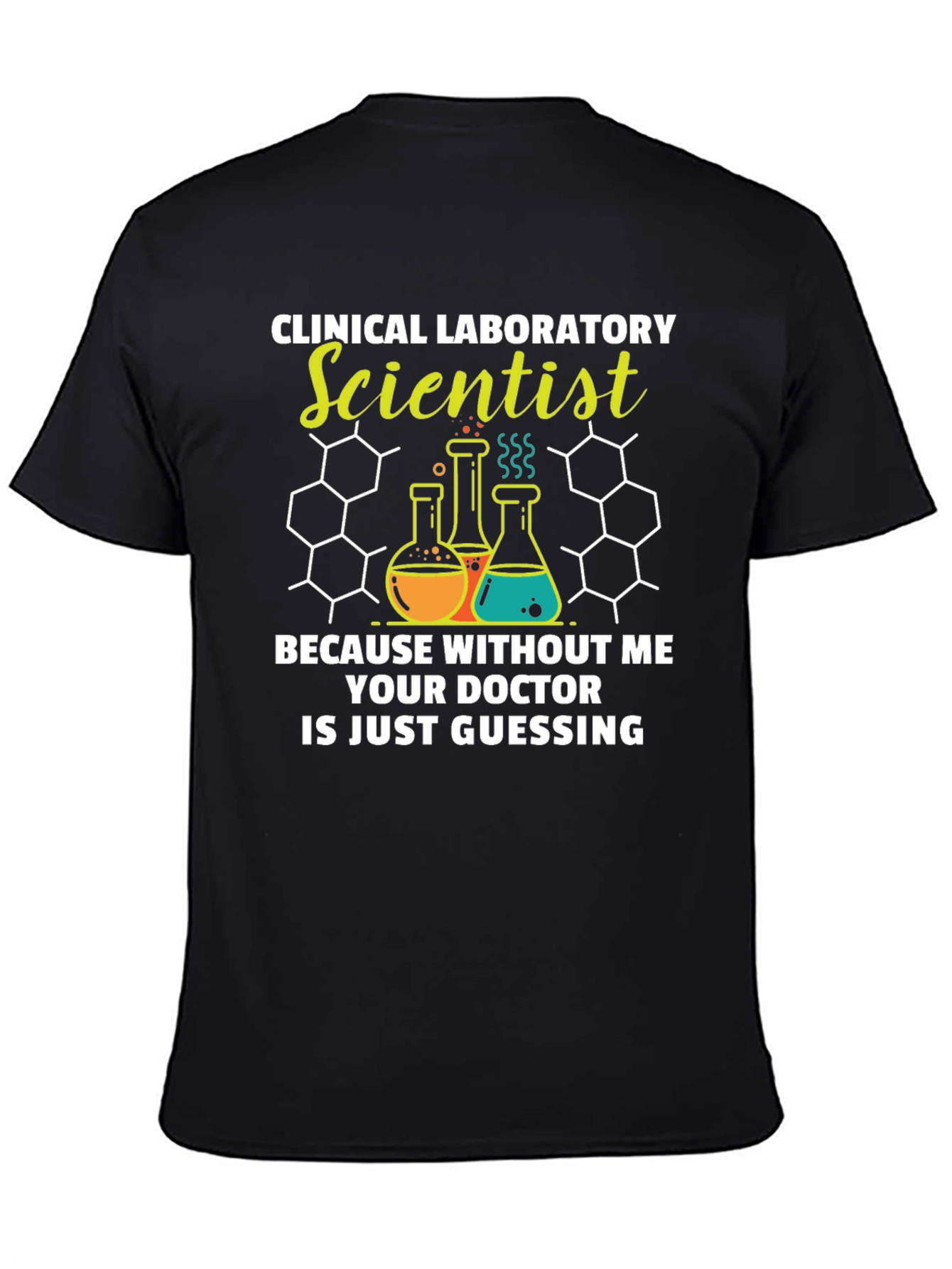 Clinical Lab Scientist T-Shirt - Doctor Guessing Funny Tee