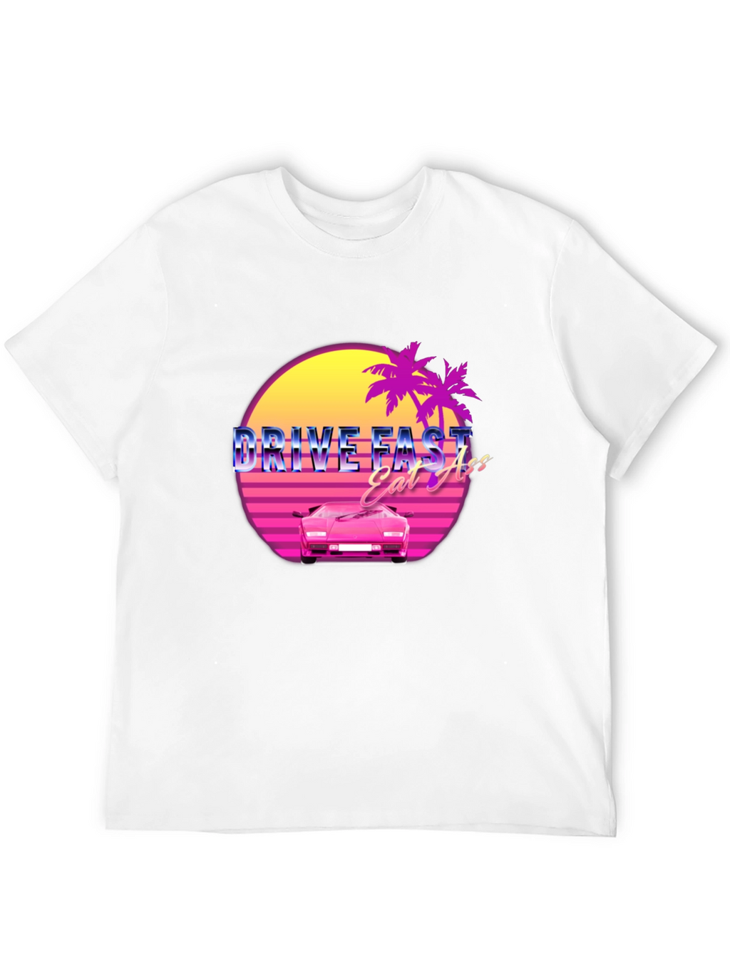 Drive Fast Eat Ass Retro Graphic T-Shirt