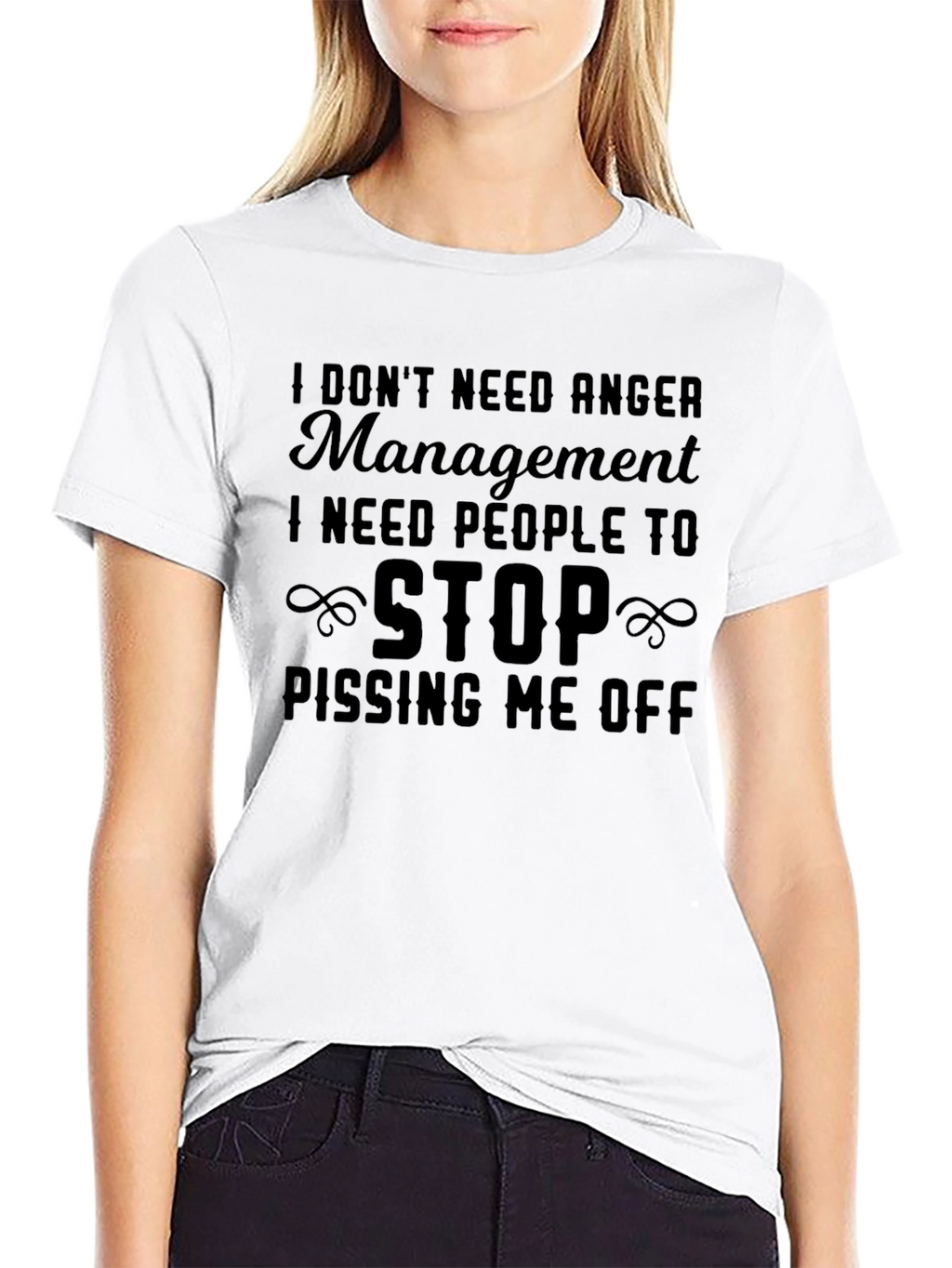 I Dont Need Anger Management T-Shirt