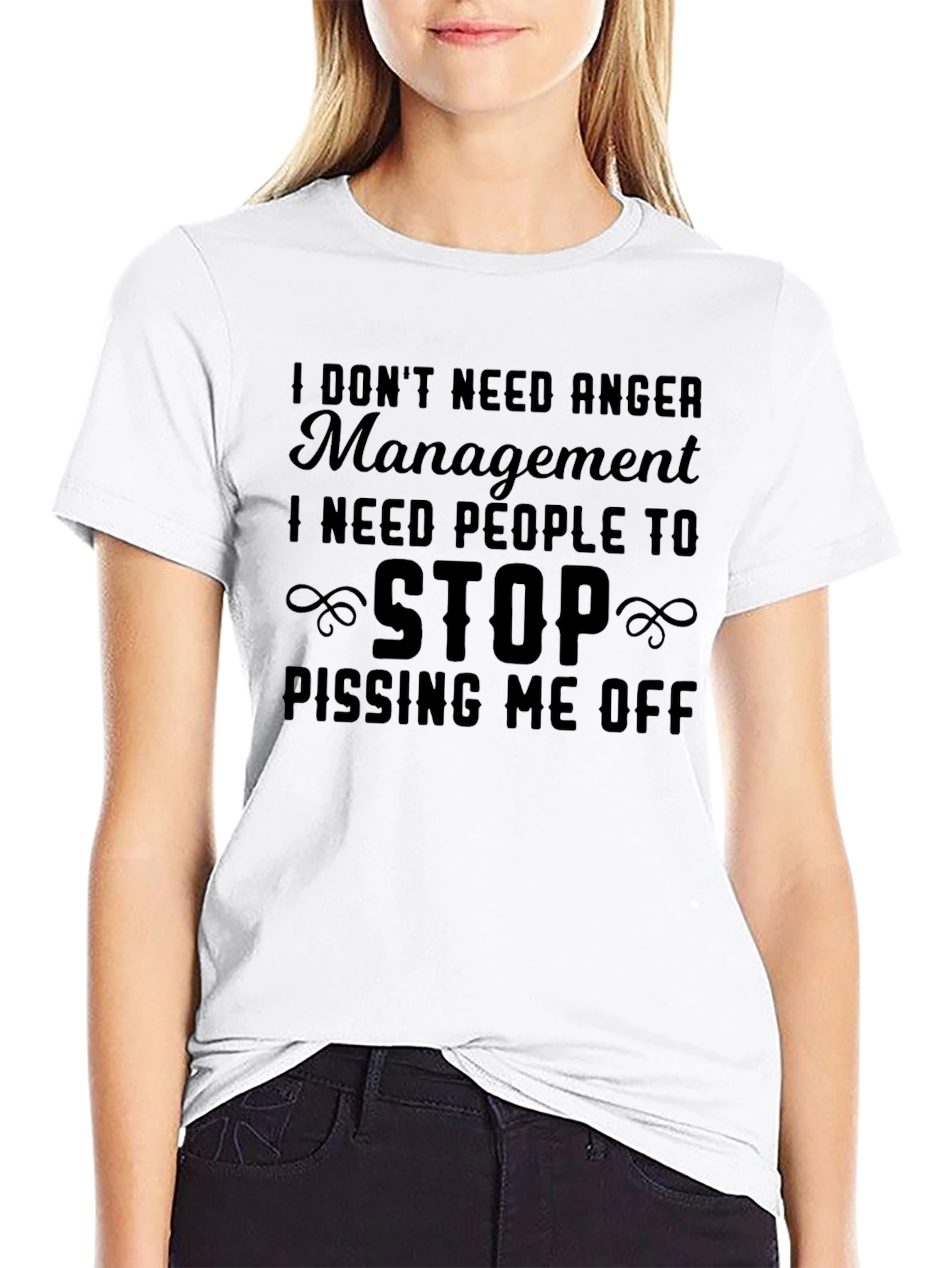 I Dont Need Anger Management T-Shirt