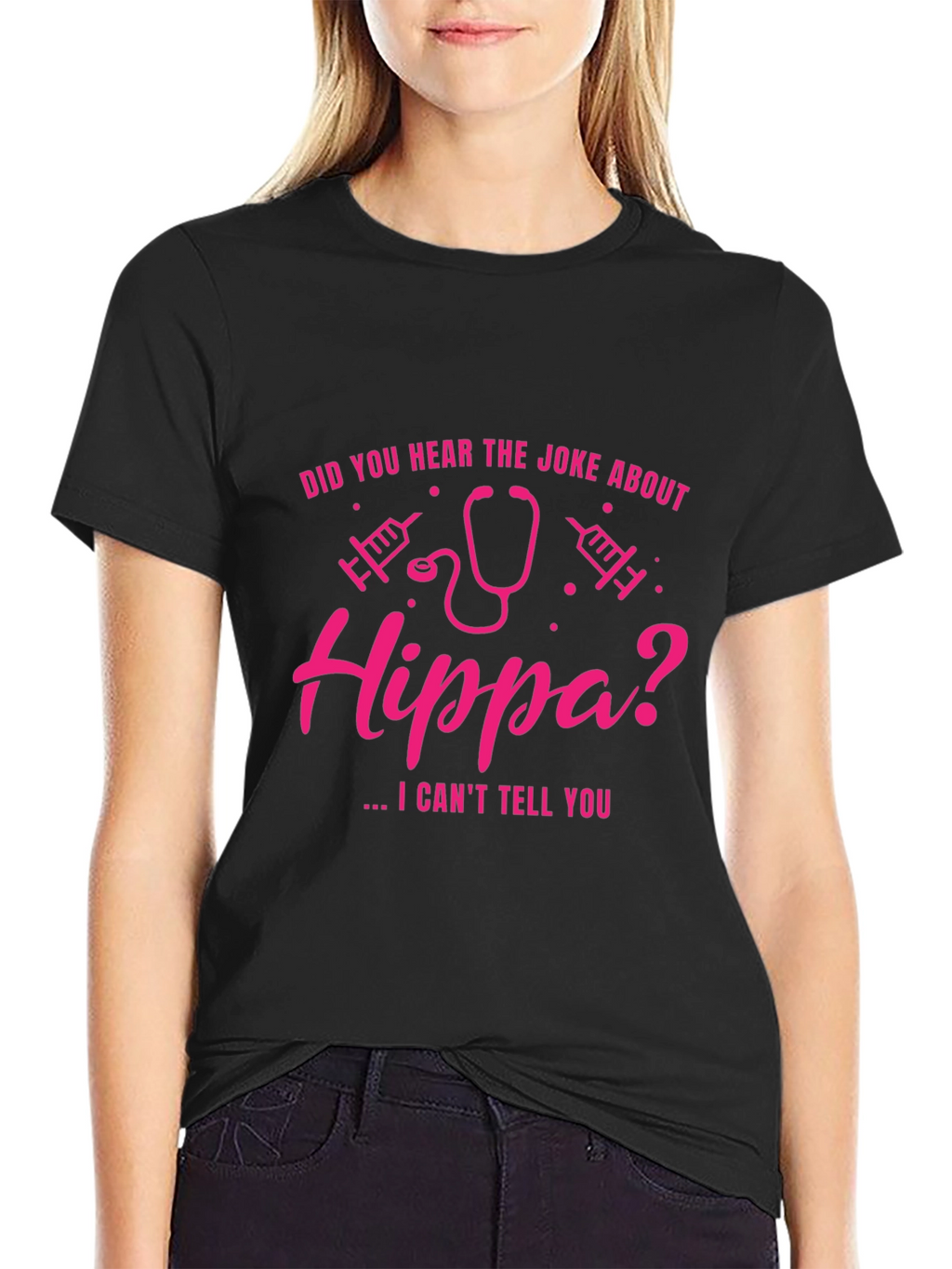 HIPPA Joke T-Shirt - I Cant Tell You