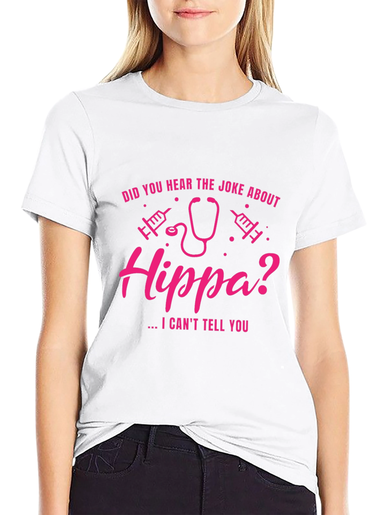 HIPPA Joke T-Shirt - I Cant Tell You