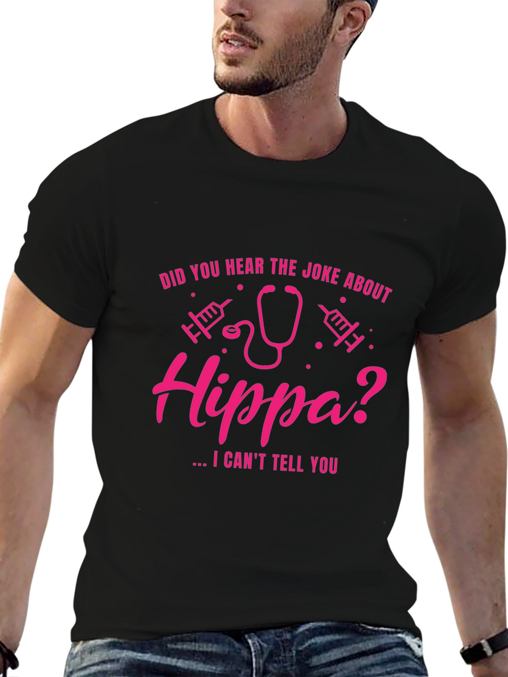 HIPPA Joke T-Shirt - I Cant Tell You