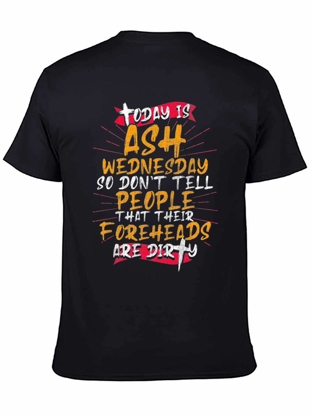 Ash Wednesday T-Shirt - Funny Lent Tee
