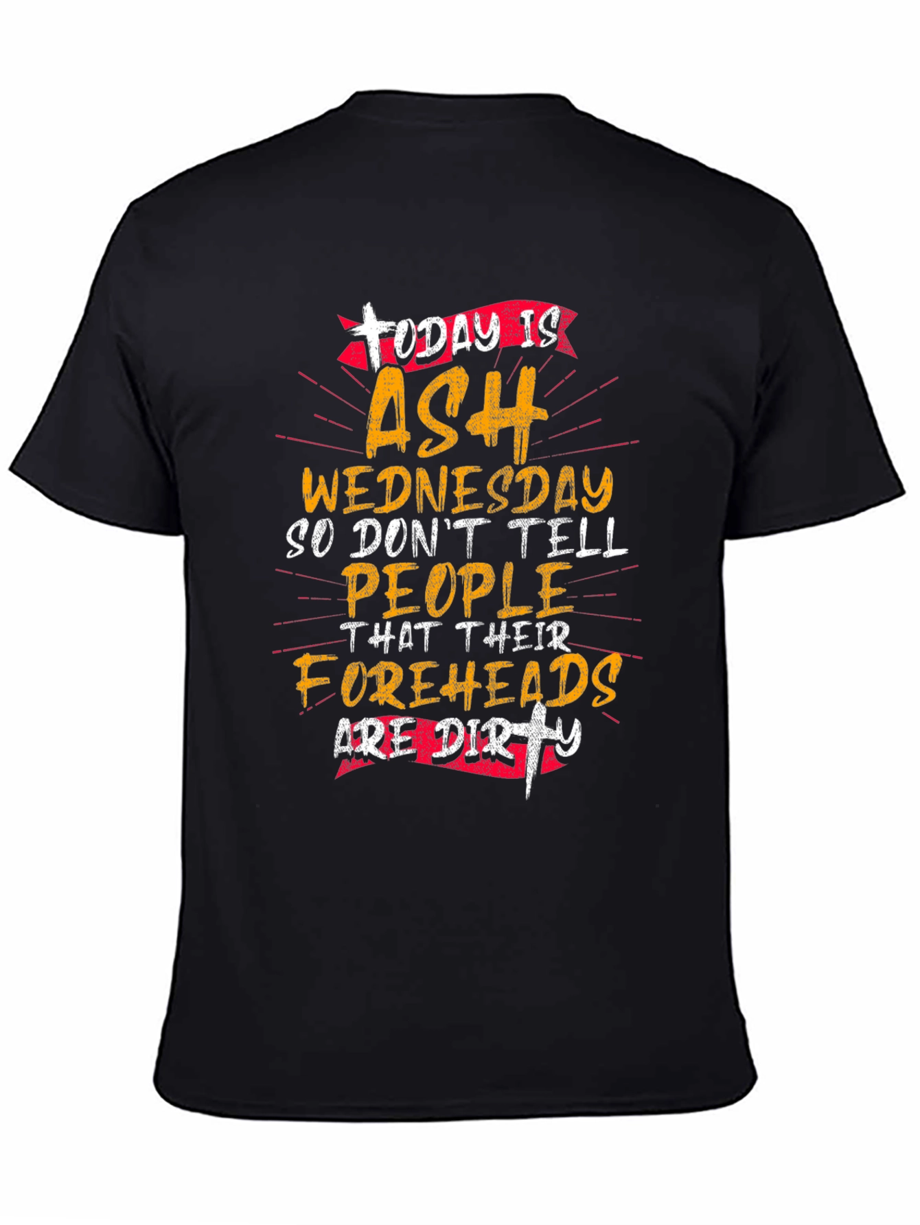 Ash Wednesday T-Shirt - Funny Lent Tee
