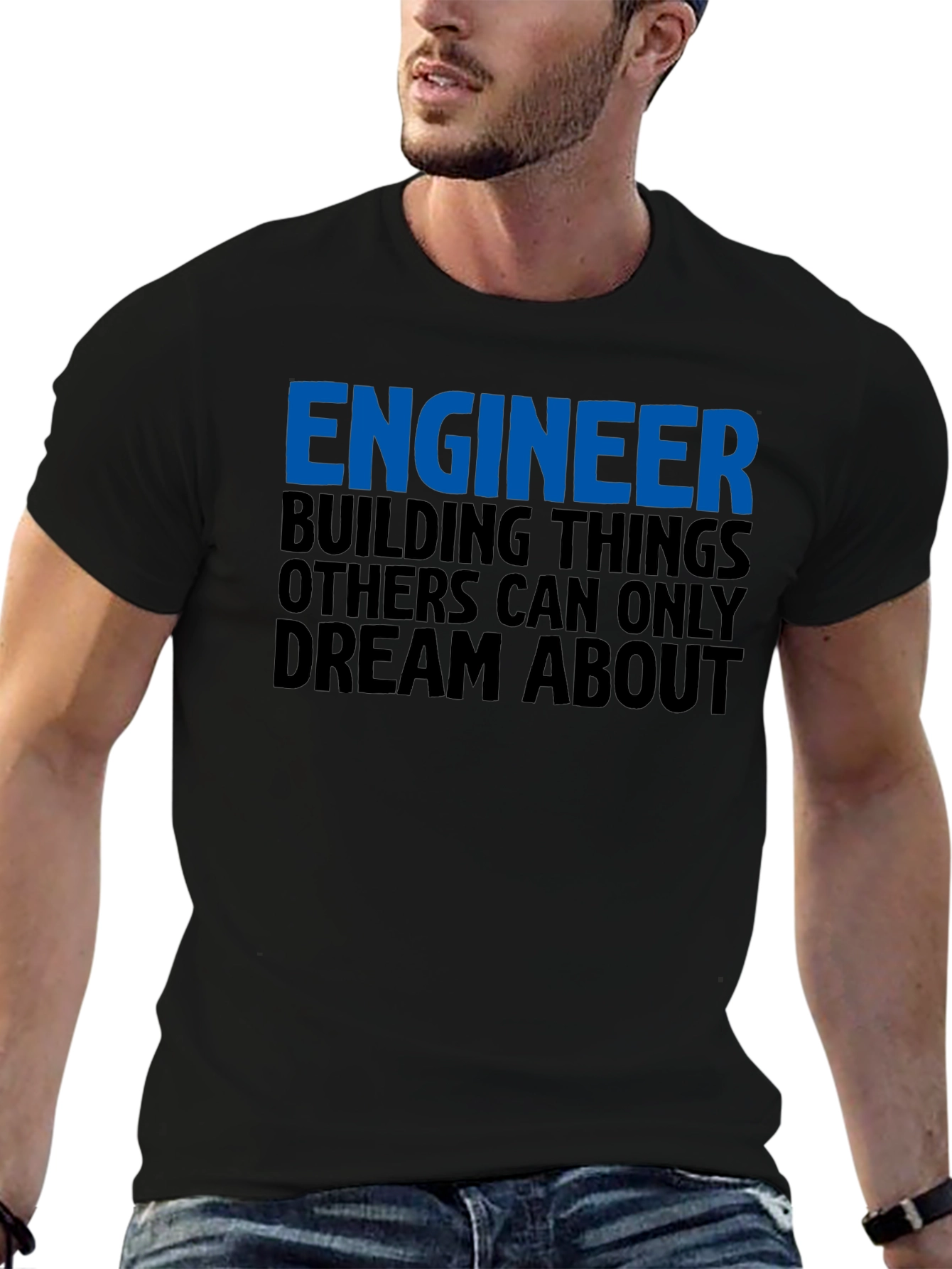 Engineer Building Dreams T-Shirt - Black