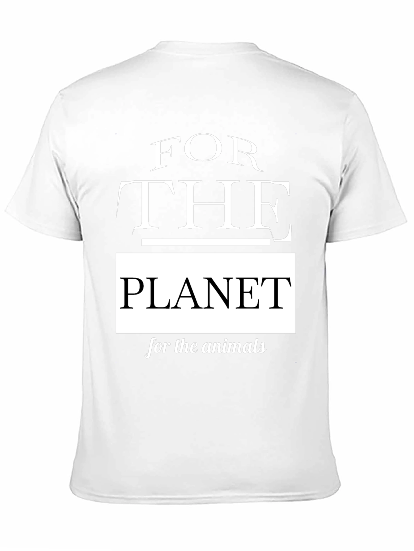 For the Planet T-Shirt - Animal Rights Tee