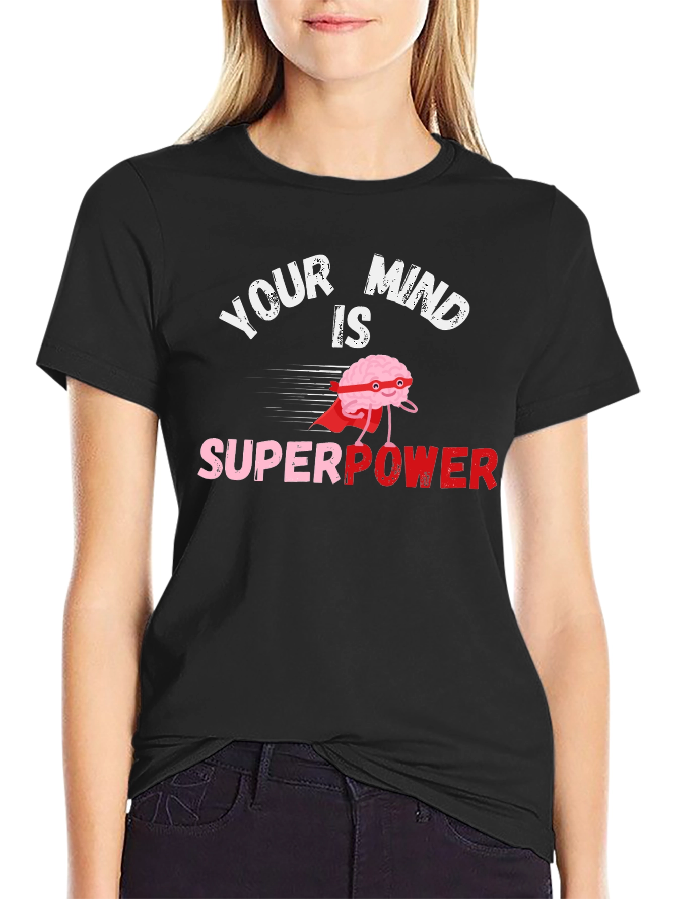 Your Mind is Superpower Black Graphic T-Shirt