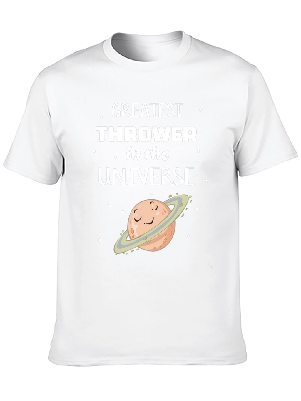 Greatest Thrower in the Universe T-Shirt
