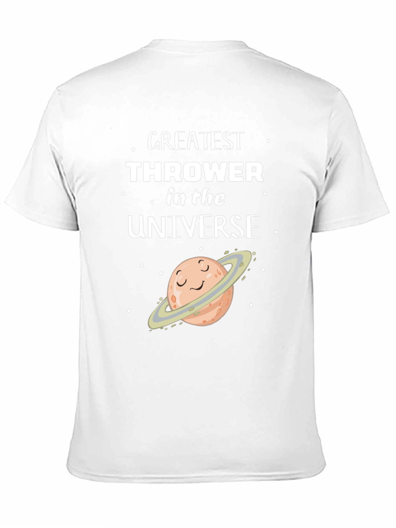 Greatest Thrower in the Universe T-Shirt