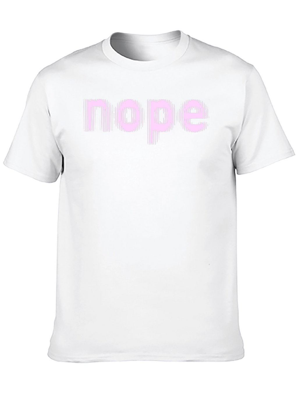 Nope Graphic Tee - Funny Sarcastic T-Shirt