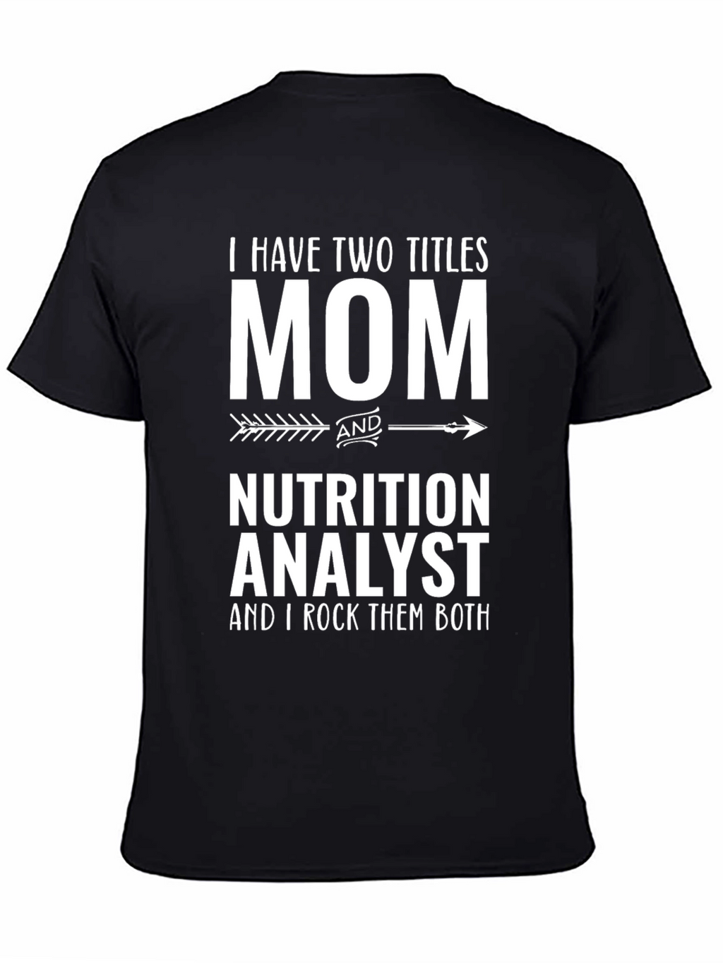 Mom Nutrition Analyst T-Shirt
