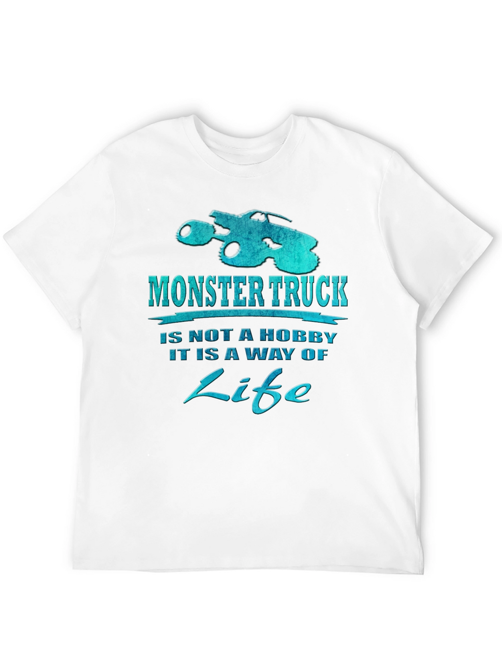 Monster Truck is a Way of Life Black T-Shirt