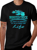 Monster Truck is a Way of Life Black T-Shirt